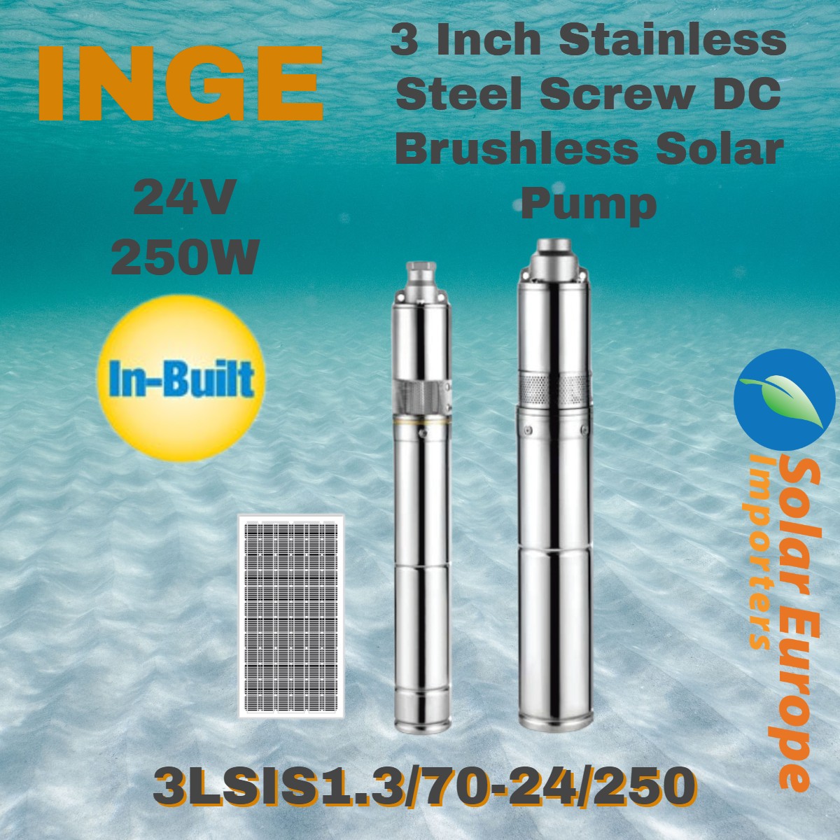 Inge: 3 Inch Stainless Steel Screw DC Brushless Solar Pump 24VDC 250W (3LSIS1.3/70-24/250)