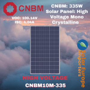 CNBM: 335W Solar Panel High Voltage Mono Crystalline - VOC: 100.14V / ISC: 4.04A (CNBM10M-335)