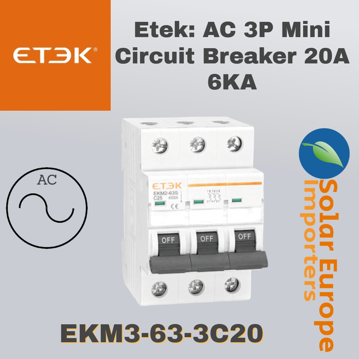 Etek: AC 3P Mini Circuit Breaker 20A 6KA (EKM3-63-3C20)