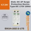 Etek: DC 2P Surge Protection Device Type-DC 175V 20KA (EKU4-20Z-2-175)