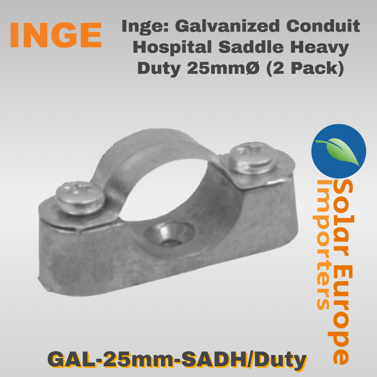 Inge: Galvanized Conduit Hospital Saddle Heavy Duty 25mmØ (2 Pack) (GAL-25mm-SADH/Duty)