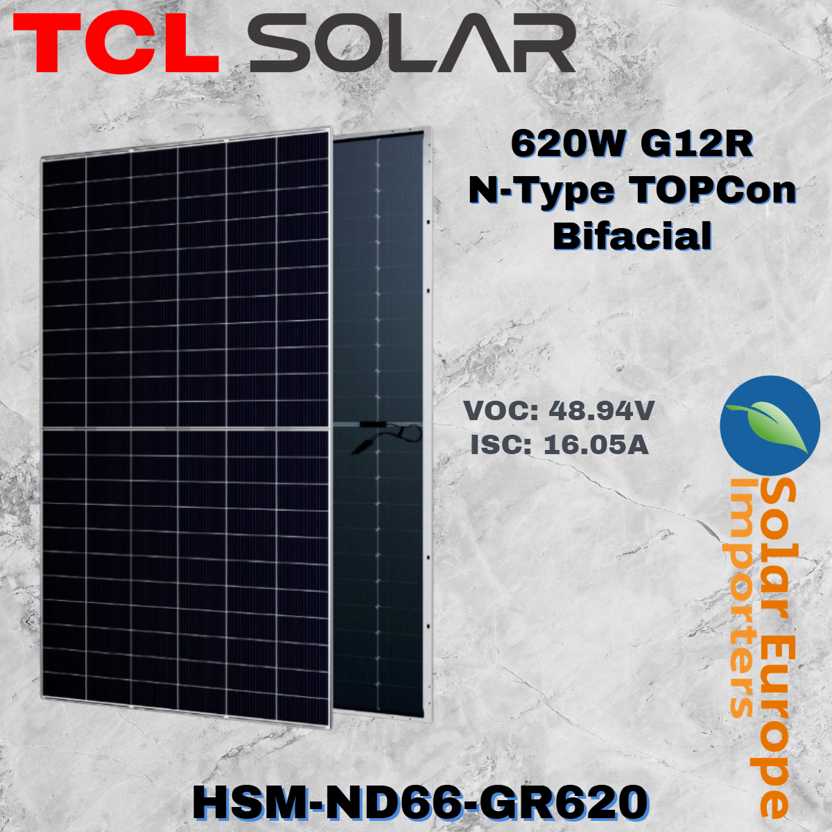 TCL Solar: 620W G12R N-Type TOPCon Bifacial - VOC: 48.94V / ISC: 16.05A (HSM-ND66-GR620)
