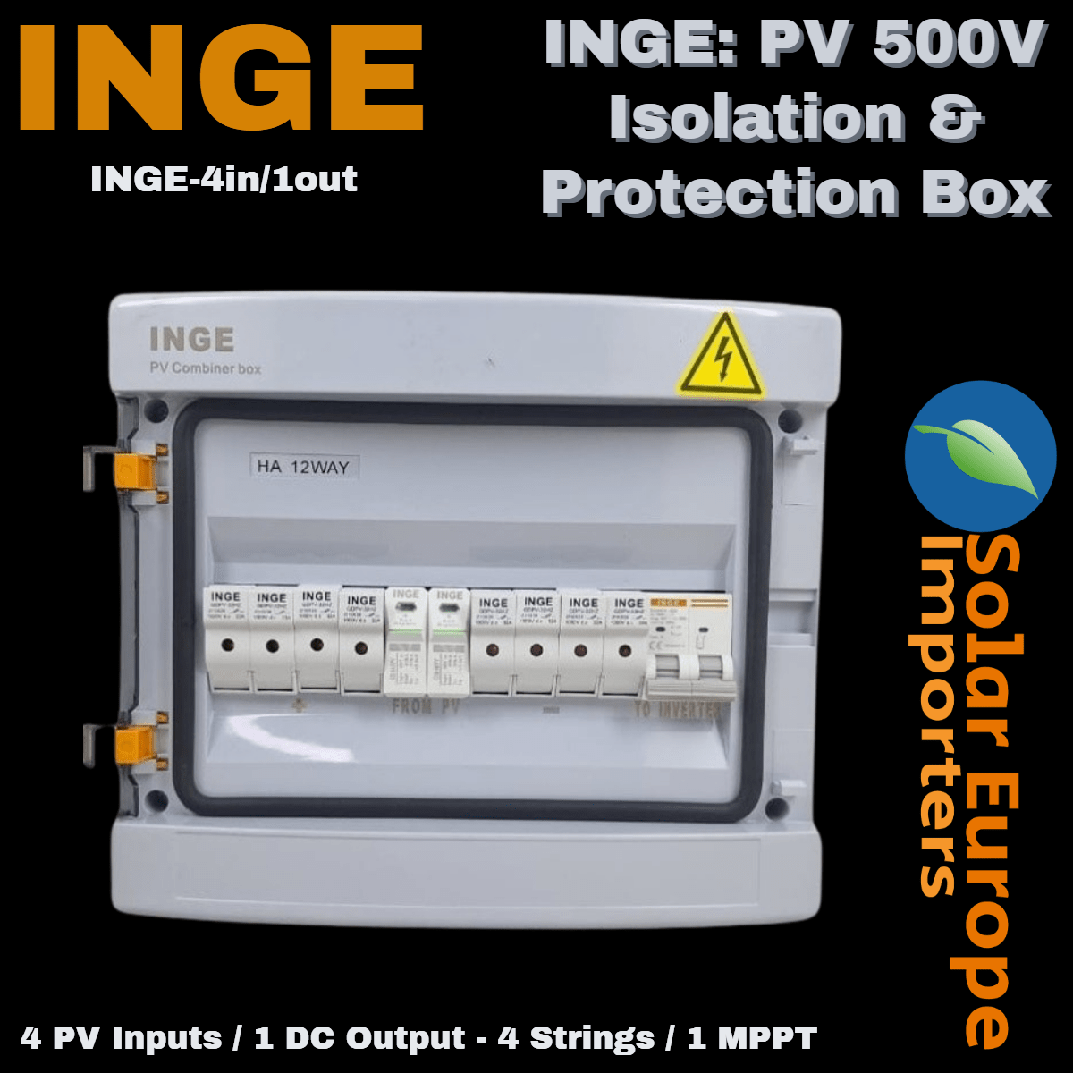 INGE: PV 500V Isolation & Protection Box: 4 PV Inputs / 1 DC Output - 4 Strings / 1 MPPT (12 Way Box) (INGE-4in/1out)