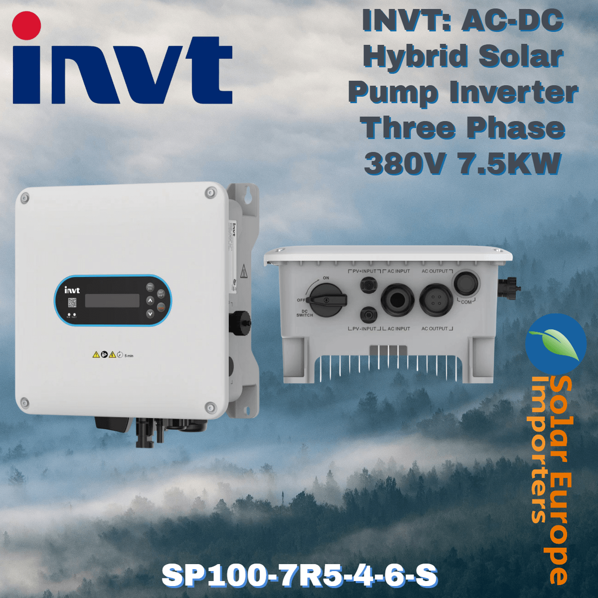 INVT: AC-DC Hybrid Solar Pump Inverter Three Phase 380V 7.5KW (No Booster) (SP100-7R5-4-6-S)