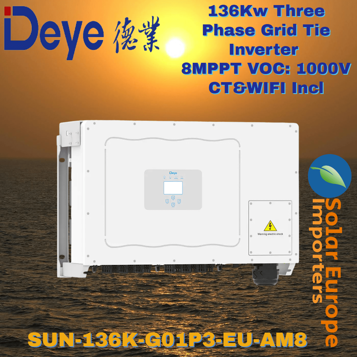 Deye: 136Kw Three Phase Grid Tie Inverter - 8MPPT VOC: 1000V CT&WIFI Incl (SUN-136K-G01P3-EU-AM8)