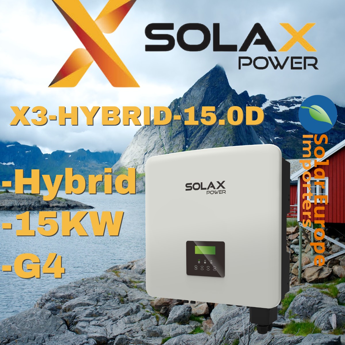 Solax: Inverter 15KW X3-Hybrid G4 HV Three Phase (SOL-G4-X3-Hybrid-15.0-D)